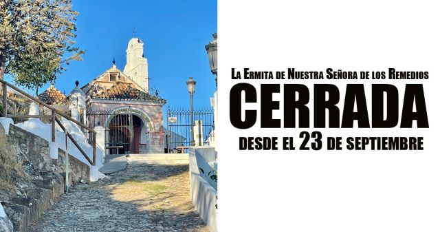 foto de La Ermita de Nuestra Señora de los Remedios cerrada desde el 23 de septiembre